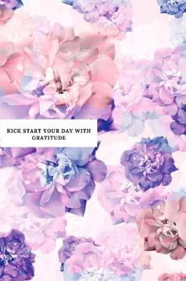 Book cover for Kick Start Your Day with Gratitude