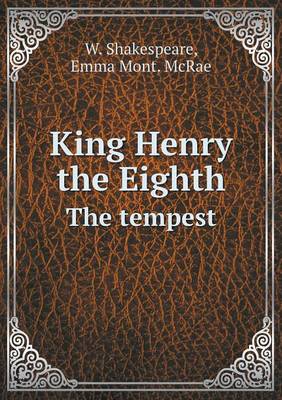 Book cover for King Henry the Eighth The tempest