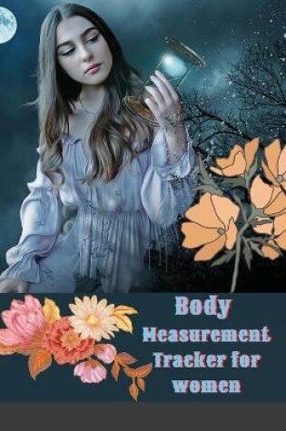 Cover of Body Measurement Tracker for women