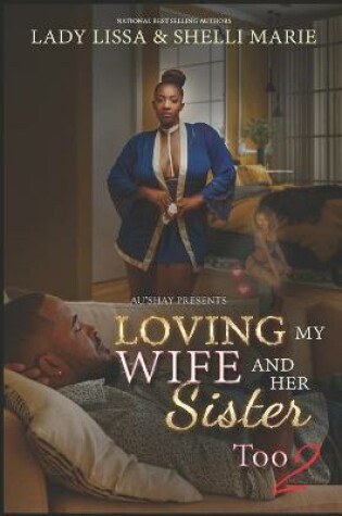Cover of Loving my Wife and Her Sister Too 2