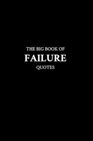 Cover of The Big Book of Failure Quotes