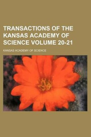 Cover of Transactions of the Kansas Academy of Science Volume 20-21