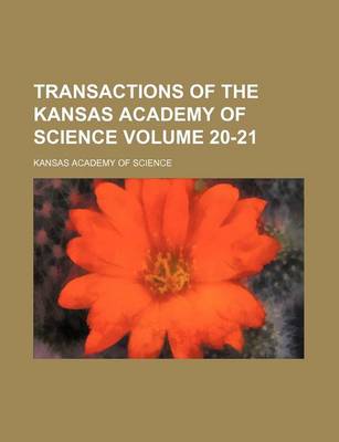 Book cover for Transactions of the Kansas Academy of Science Volume 20-21