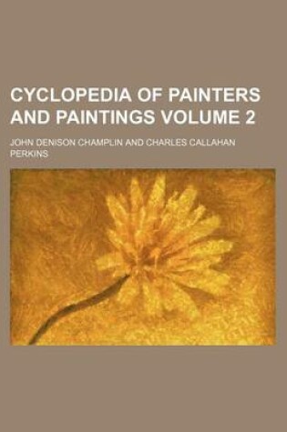 Cover of Cyclopedia of Painters and Paintings Volume 2