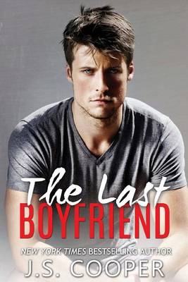 The Last Boyfriend by J.S. Cooper