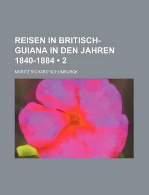 Book cover for Reisen in Britisch-Guiana in Den Jahren 1840-1884 (2)