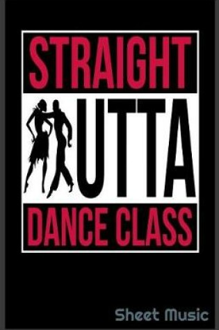 Cover of Straight Outta Dance Class Sheet Music