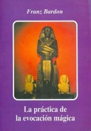 Book cover for La Practica de La Evocacion Magica