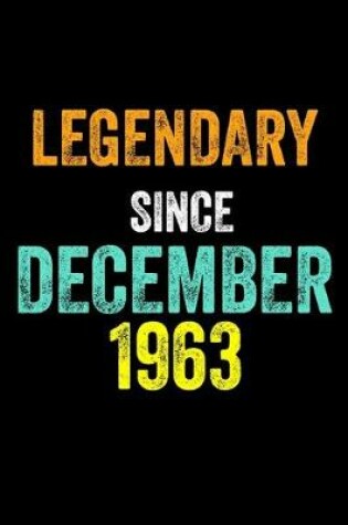 Cover of Legendary Since December 1963