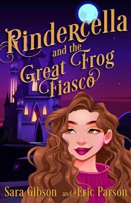 Book cover for Rindercella and the Great Frog Fiasco