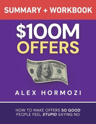 Book cover for $100M Offers Summary and Workbook