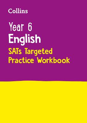 Book cover for Year 6 English KS2 SATs Targeted Practice Workbook