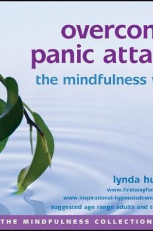 Cover of Overcome Panic Attack the Mindfulness Way