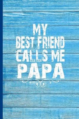 Book cover for My Best Friend Calls Me Papa