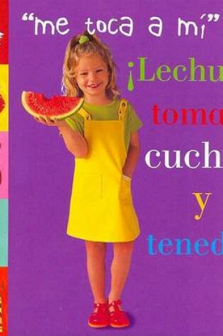Cover of Tomate, Lechuga, Cuchara Y Tenedor!