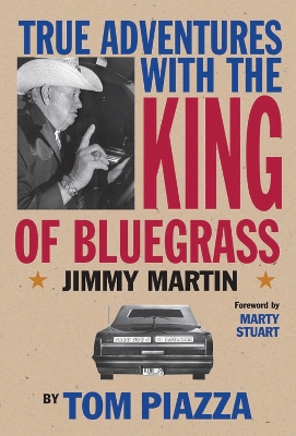 Book cover for True Adventures with the King of Bluegrass