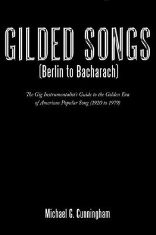 Cover of Gilded Songs (Berlin to Bacharach)