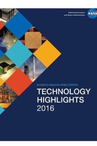 Cover of 2016 Science Mission Directorate Technology Highlights