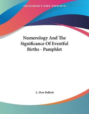 Book cover for Numerology And The Significance Of Eventful Births - Pamphlet