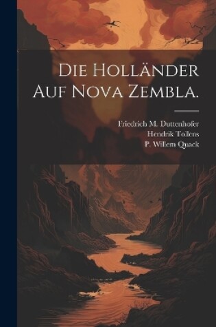 Cover of Die Holländer auf Nova Zembla.