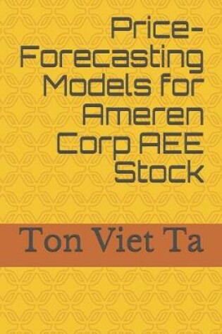 Cover of Price-Forecasting Models for Ameren Corp AEE Stock