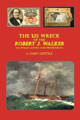 Book cover for The $25 Wreck of the Robert J. Walker