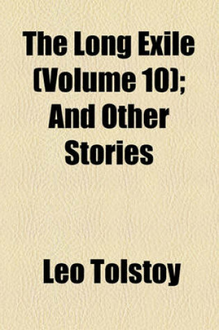 Cover of The Long Exile (Volume 10); And Other Stories
