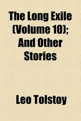 Book cover for The Long Exile (Volume 10); And Other Stories