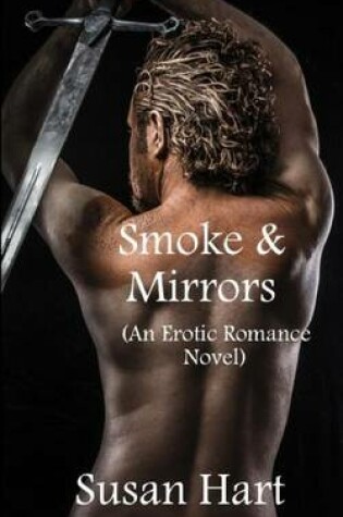 Cover of Smoke & Mirrors (an Erotic Romance Novel)