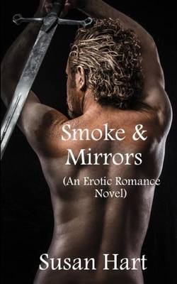 Book cover for Smoke & Mirrors (an Erotic Romance Novel)