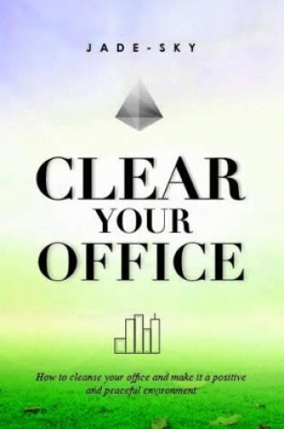 Cover of Clear Your Office