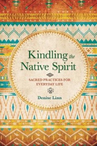 Cover of Kindling the Native Spirit