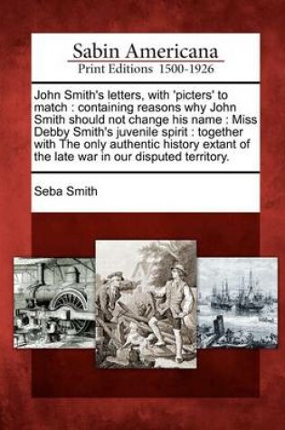 Cover of John Smith's Letters, with 'Picters' to Match
