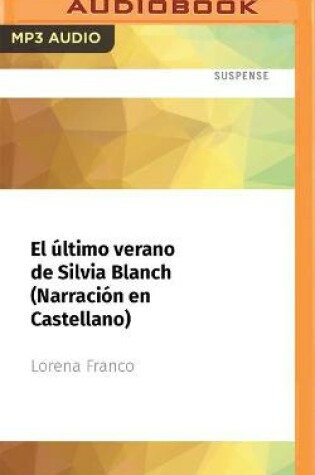 Cover of El �ltimo Verano de Silvia Blanch (Narraci�n En Castellano)