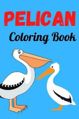 Cover of Pelican Coloring Book