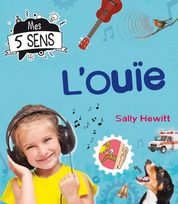 Book cover for Mes 5 Sens: l'Ou�e