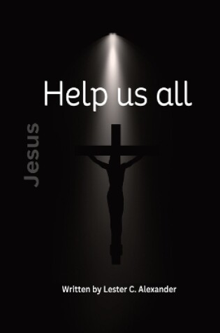Cover of Jesus Help us all