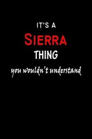 Cover of It's A Sierra Thing You Wouldn't Understand