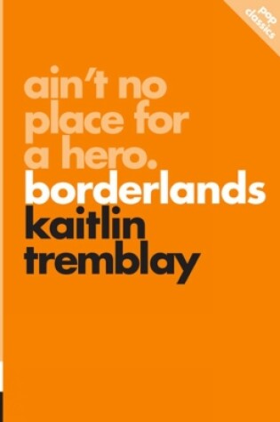 Cover of Ain't No Place for a Hero: Borderlands