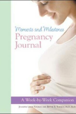 Cover of Moments and Milestones Pregnancy Journal