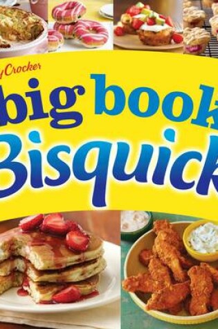 Cover of Betty Crocker the Big Book of Bisquick