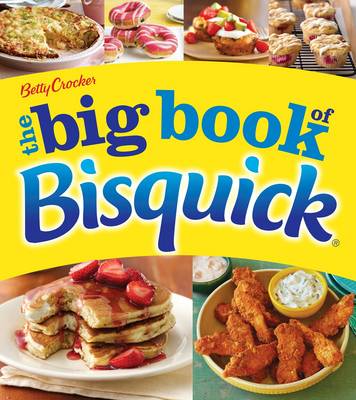 Book cover for Betty Crocker the Big Book of Bisquick