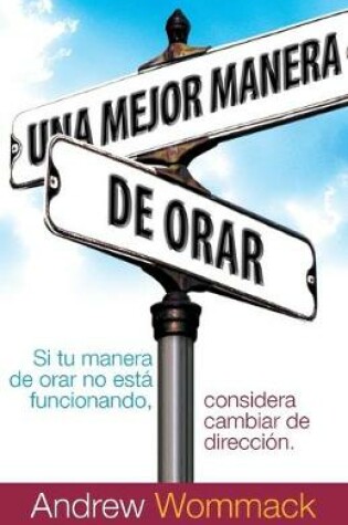 Cover of Una Mejor Manera de Orar