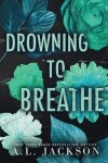 Book cover for Drowning to Breathe (Special Edition Paperback)