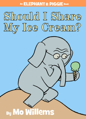 Book cover for Should I Share My Ice Cream?-An Elephant and Piggie Book