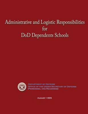 Book cover for Administrative and Logistic Responsibilities for DoD Dependents Schools