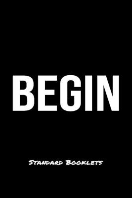 Book cover for Begin Standard Booklets