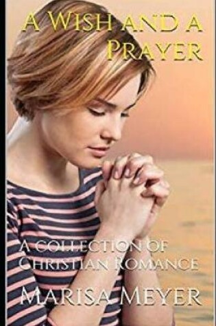 Cover of A Wish and a Prayer