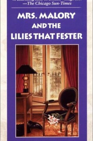 Cover of Mrs. Malory and the Lilies That Fester