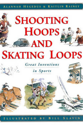 Cover of Shooting Hoops and Skating Loops